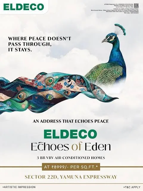Eldeco Echoes of Eden — Where peace doesn't pass through, it stays. Official Eldeco creative for 3 BR VRV AC homes at ₹8,999/sq.ft, Sector 22D Yamuna Expressway.